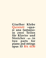 Klebe: Piano Quintet, Op. 53 ("quasi una fantasia")