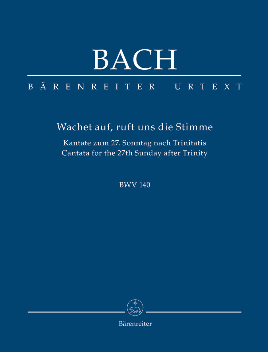 Bach: Wachet auf, ruft uns die Stimme, BWV 140