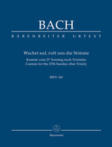 Bach: Wachet auf, ruft uns die Stimme, BWV 140