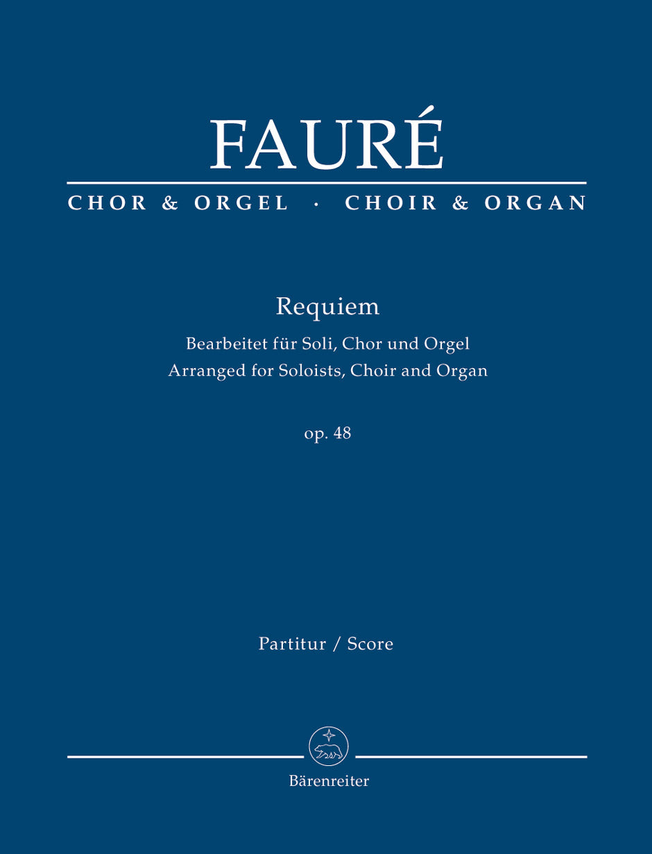 Fauré: Requiem, Op. 48 (arr. for soloists, choir and organ)