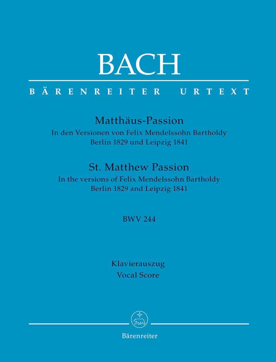 Bach-Mendelssohn: St Matthew Passion, BWV 244