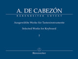 Cabezón: Selected Works for Keyboard - Volume 1