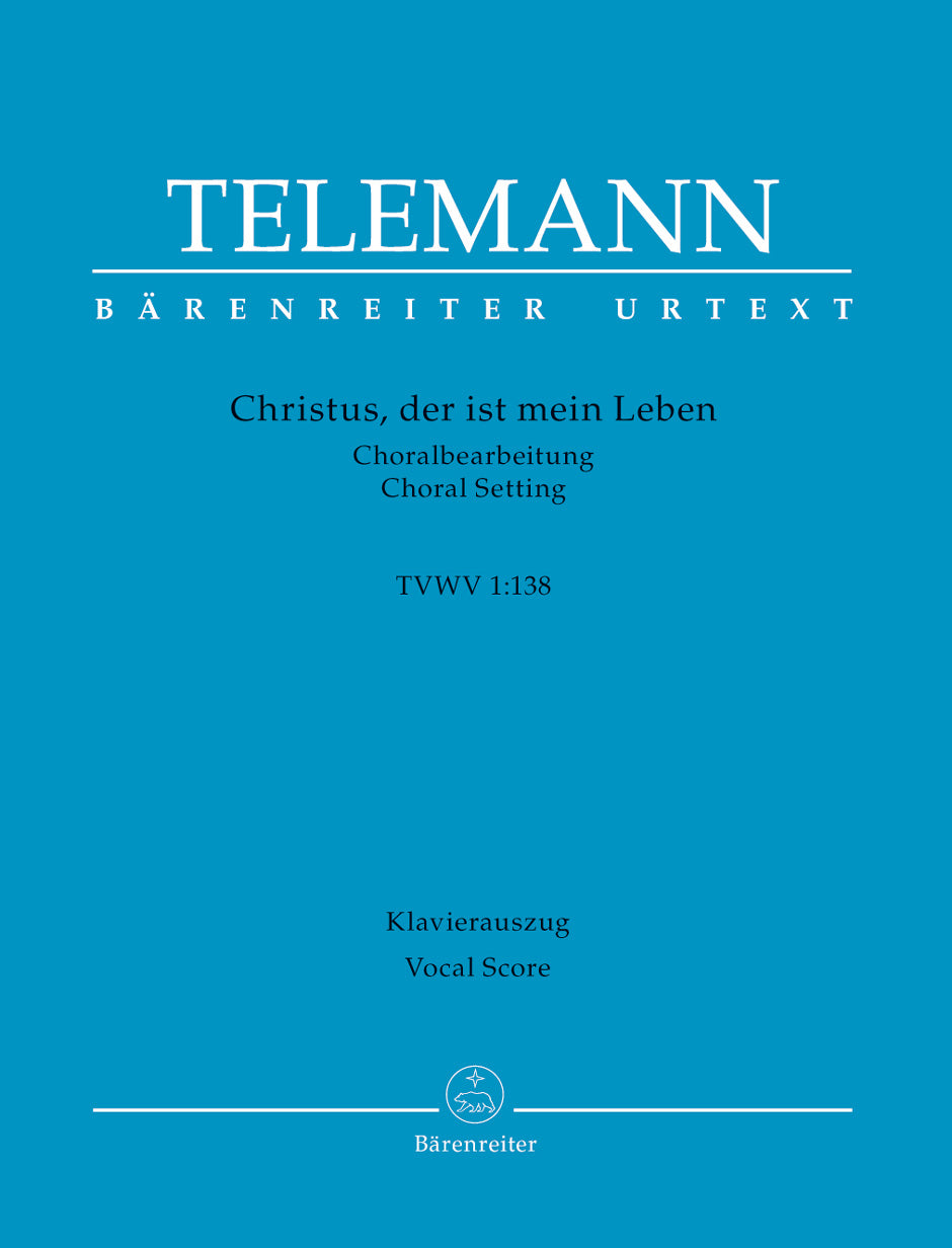 Telemann: Christus, der ist mein Leben, TWV 1:138