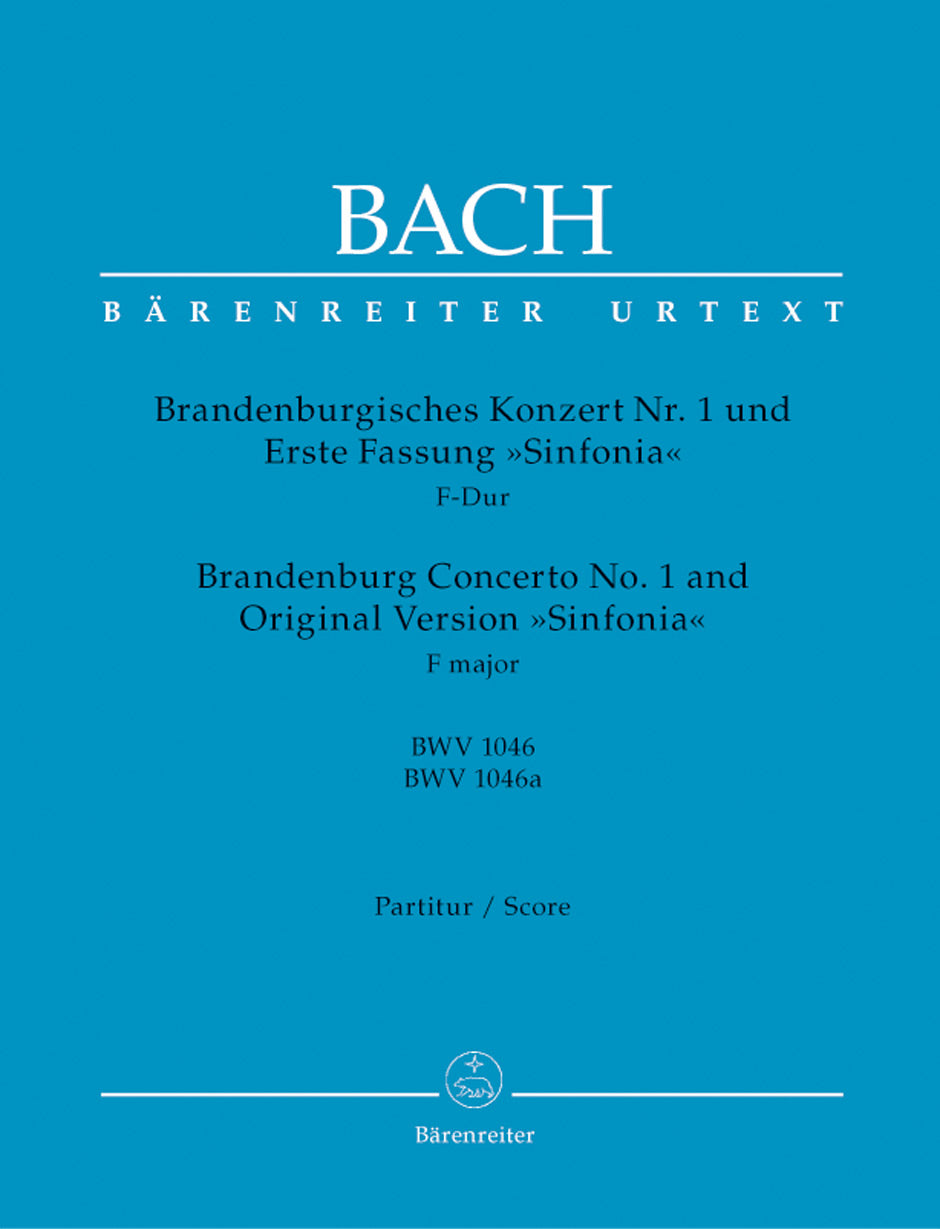 Bach: Brandenburg Concerto No. 1 and Original Version "Sinfonia" in F Major, BWV 1046 and 1046a (Urtext)