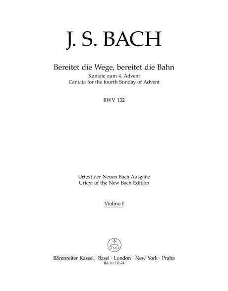 Bach: Bereitet die Wege, bereitet die Bahn, BWV 132