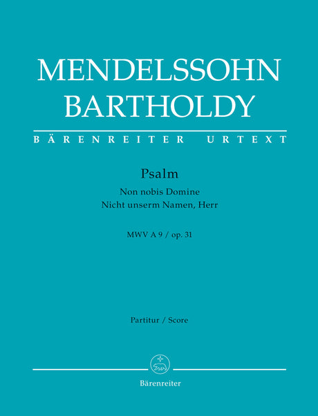 Mendelssohn: Psalm - "Non noto Domine" / "Nicht unserm Namen, Herr", MWV A 9, Op. 31