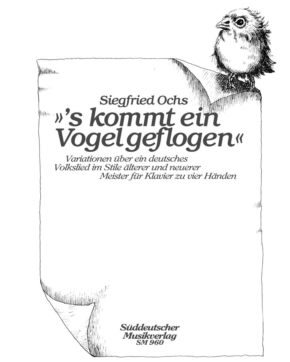 Ochs: 's kommt ein Vogel geflogen