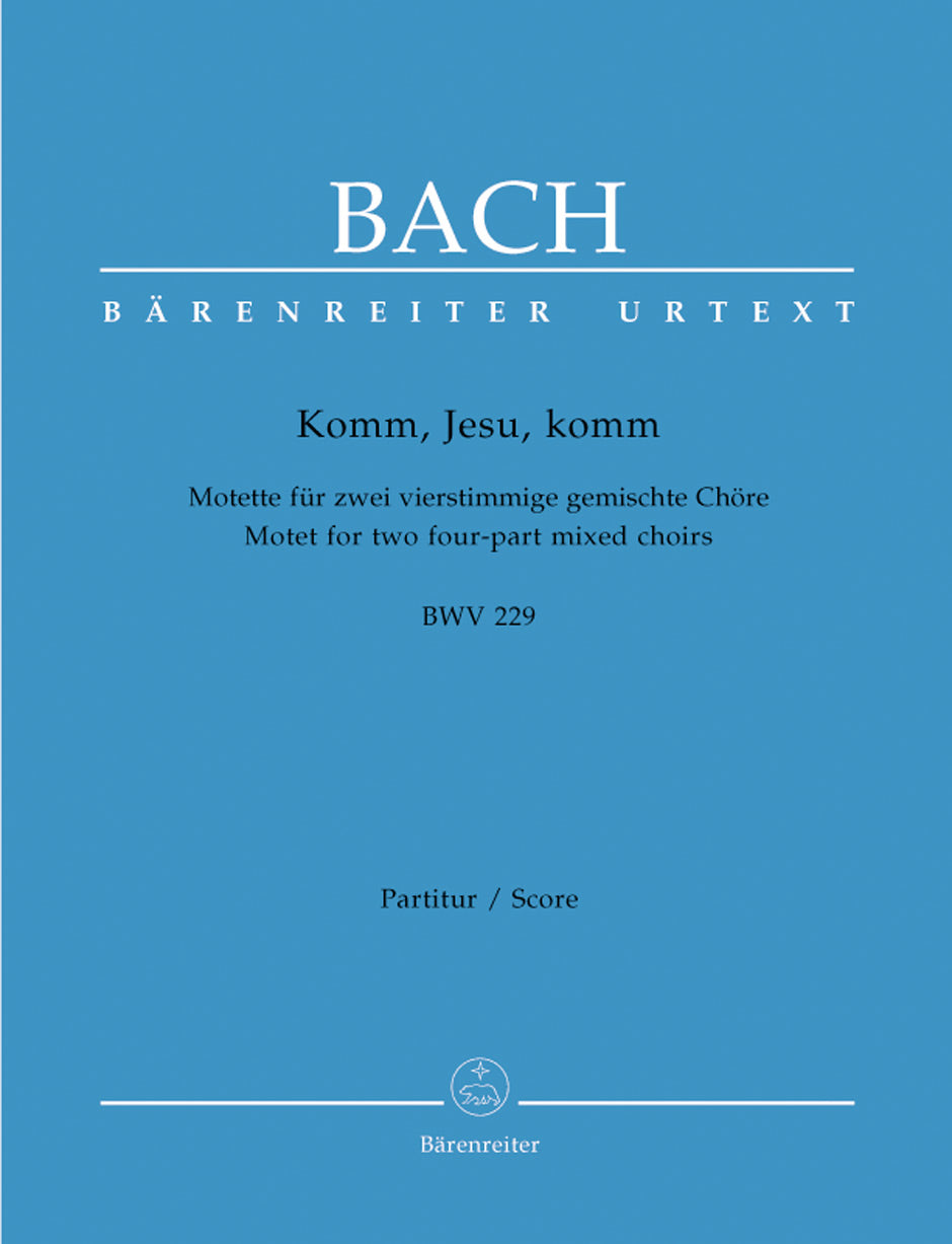 Bach: Komm, Jesu, komm, BWV 229