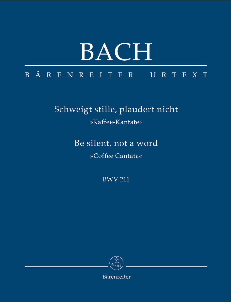 Bach: Schweigt stille, plaudert nicht, BWV 211