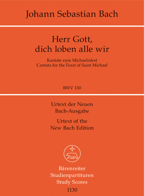 Bach: Herr Gott, dich loben alle wir, BWV 130