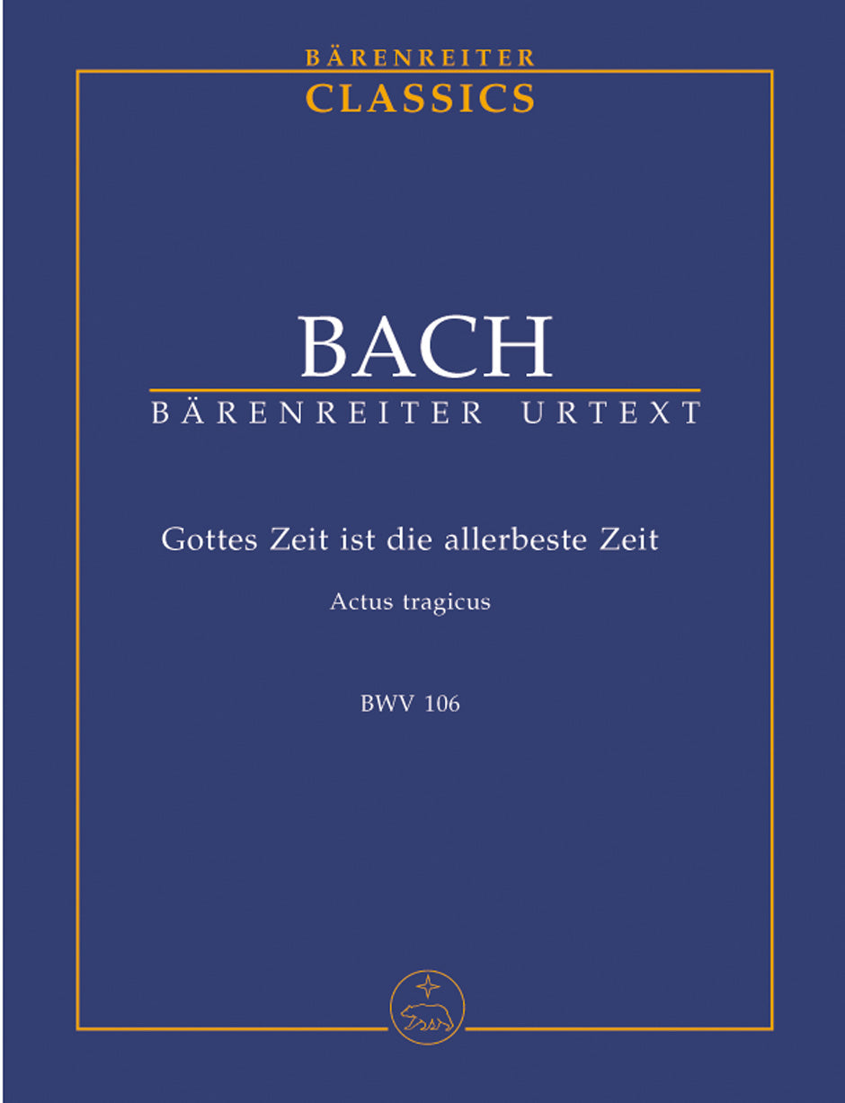 Bach: Gottes Zeit ist die allerbeste Zeit, BWV 106