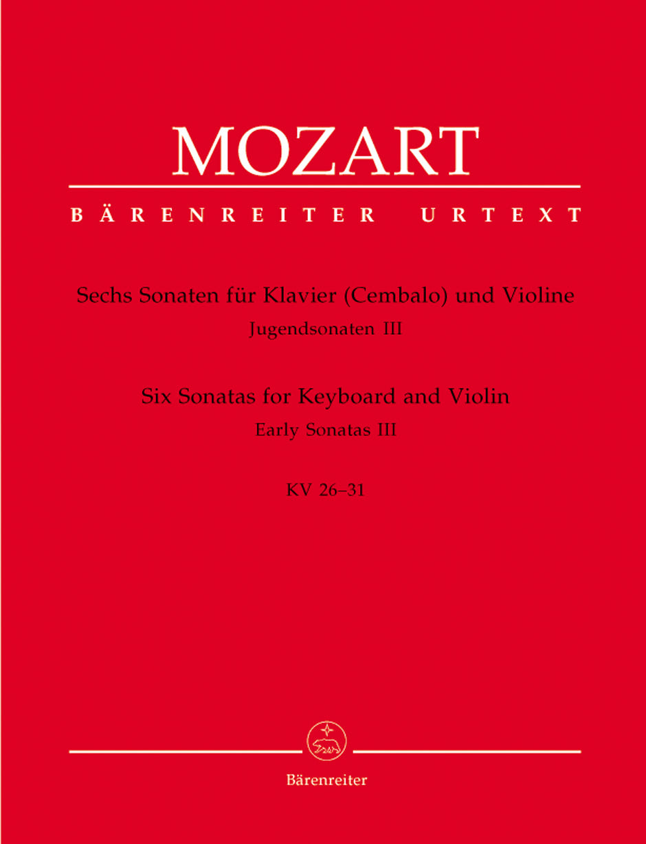 Mozart: "Wunderkind" Sonatas - Volume 3, K. 26-31