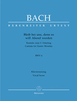 Bach: Bleib bei uns, denn es will Abend werden, BWV 6